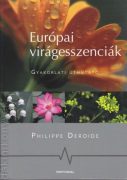 Európai virágeszenciák - Gyakorlati útmutató